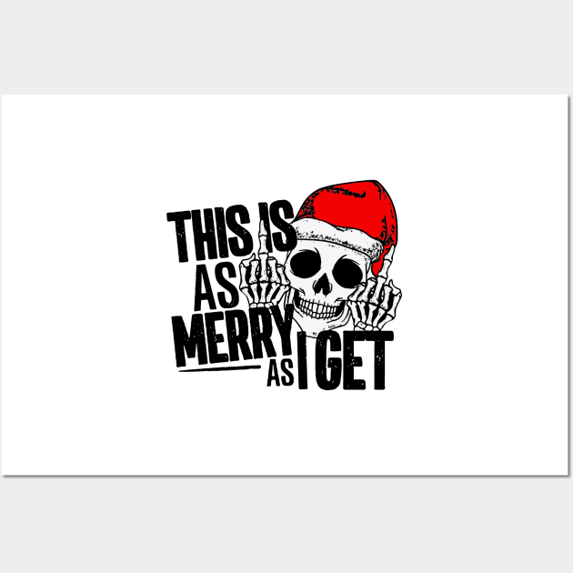 Funny Christmas - This Is As Merry as I Get Wall Art by AbundanceSeed